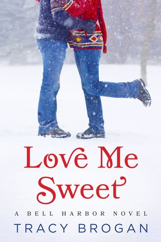 Love Me Sweet (Bell Harbor, #3)
