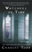 Watchers of Time (Inspector Ian Rutledge, #5) by Charles Todd