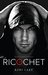 Ricochet (Vigilantes, #1) by Keri Lake