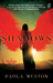 Shadows (The Rephaim, #1) by Paula Weston