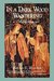 In a Dark Wood Wandering A Novel of the Middle Ages by Hella S. Haasse