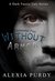 Without Armor Elemental Fire (A Dark Faerie Tale #4.5) by Alexia Purdy