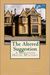 The Altered Suggestion by Jennifer A. Girardin