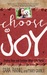 Choose Joy Finding Hope and Purpose When Life Hurts by Sara Frankl