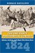The One-Party Presidential Contest Adams, Jackson, and 1824's Five-Horse Race by Donald Ratcliffe