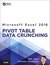 Excel 2016 Pivot Table Data Crunching (Includes Content Update Program)