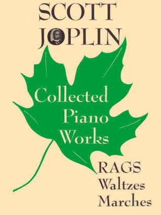 scott-joplin-collected-piano-works-rags-waltzes-marches