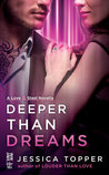 Deeper Than Dreams (Love & Steel, #1.5)