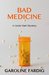 Bad Medicine (Lizzie Hart Mysteries #3) by Caroline Fardig