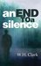 An End to a Silence by W.H. Clark