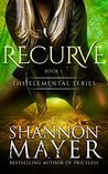 Recurve (The Elemental Series, #1)