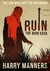 Ruin (Ruin Saga #1) by Harry Manners