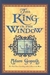 The King in the Window by Adam Gopnik