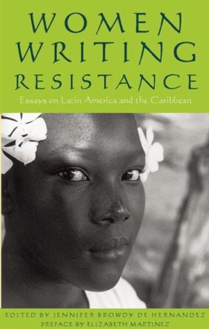 women-writing-resistance-essays-on-latin-america-and-the-caribbean