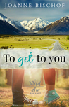 To Get to You (Wild Air #1)