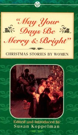 Leer libros descargados en iphone May Your Days Be Merry and Bright: Christmas Stories by Women