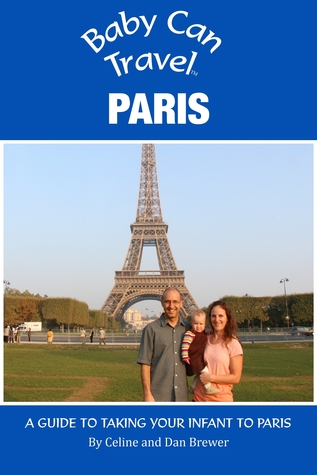 baby-can-travel-paris-a-travel-guide-made-for-parents