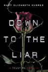 Down to the Liar (Trust Me, #1.5)
