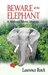Beware of the Elephant A Midcoast Maine Mystery by Lawrence Rotch