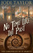 No Time Like the Past (The Chronicles of St. Mary's, #5) by Jodi Taylor