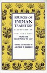 Sources of Indian Tradition: From the Beginning to 1800 Sources of Indian Tradition: From the Beginning to 1800