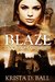 Blaze (Tales of Tranquility, #1) by Krista D. Ball