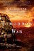 Tomorrow War by J.L. Bourne Tomorrow War by J.L. Bourne
