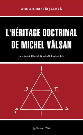 l-hritage-doctrinal-de-michel-vlsan-le-vnr-cheikh-mustaf-abd-al-azz