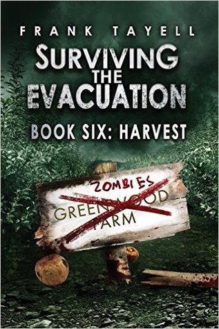 Harvest (Surviving The Evacuation #6) - Frank Tayell