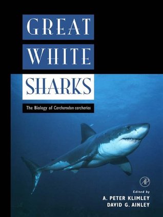 great-white-sharks-the-biology-of-carcharodon-carcharias