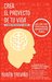 Crea el Proyecto de tu Vida: El Marketing Creativo de Ti Mismo