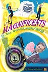 The Magnificents: The World's Longest Field Trip