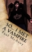 So... I Met a Vampire by Paul McAvoy