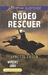 Rodeo Rescuer (Wrangler's Corner #2) by Lynette Eason