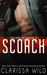 Scorch (Delirious, #3) by Clarissa Wild