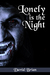 Lonely is the Night by David Brian