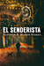 EL SENDERISTA by Victoria Eugenia Muñoz Solano