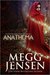 Anathema (Cloud Prophet Trilogy, #1) by Megg Jensen