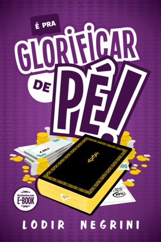 É pra Glorificar de Pé! Buscar libros electrónicos y descargas gratuitas de libros electrónicos