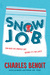 Snow Job by Charles Benoit