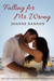 Falling for Mr. Wrong by Joanne Dannon