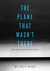 The Plane That Wasn't There Why We Haven't Found Malaysia Airlines Flight 370 by Jeff Wise