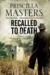 Recalled to death by Priscilla Masters