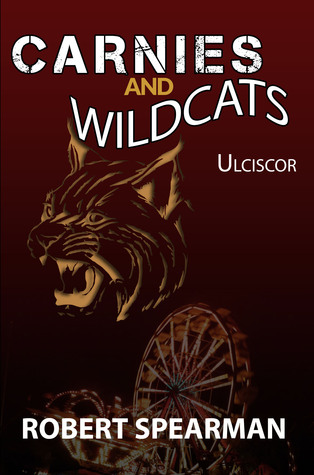 carnies and wildcats ulciscor by robert spearman carnies and wildcats ulciscor by robert spearman