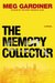 The Memory Collector (Jo Beckett #2) by Meg Gardiner