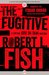 The Fugitive (The Captain José Da Silva Mysteries) by Robert L. Fish