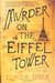 Murder on the Eiffel Tower (Victor Legris, #1) by Claude Izner
