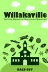 Baffling Ballads of Boisterous Braveness (Willakaville #2)