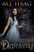 Depravity A Beauty and the Beast Novel (Beastly Tales #1) by M.J. Haag