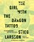 The Girl with the Dragon Tattoo (Millennium, #1) by Stieg Larsson